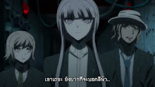 Danganronpa 3 The End of Kibougamine Gakuen Mirai Hen ตอนที่ 06
